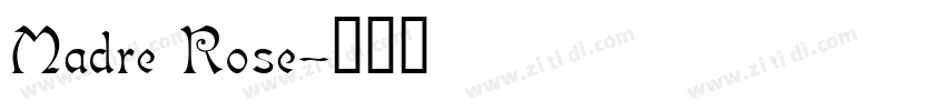Madre Rose字体转换